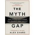 thumbnail image 1 of Pre-Owned The Myth Gap: What Happens When Evidence and Arguments Aren't Enough? (Hardcover) 1909513113 9781909513112, 1 of 1