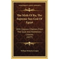 thumbnail image 1 of The Myth Of Ra, The Supreme Sun God Of Egypt (Hardcover), 1 of 1