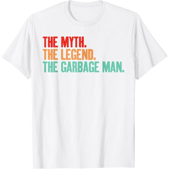 The Myth The Legend The Garbage Man T-Shirt100% pure cotton white short-sleeved T-shirts for men and women