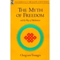 thumbnail image 1 of Pre-Owned The Myth of Freedom and the Way of Meditation (Paperback) 0877730849 9780877730842, 1 of 1