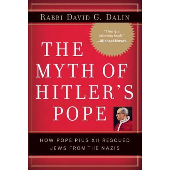 Pre-Owned The Myth of Hitler's Pope: How Pope Pius XII Rescued Jews from the Nazis
