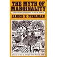 thumbnail image 1 of Pre-Owned The Myth of Marginality: Urban Poverty and Politics in Rio de Janeiro (Paperback) 0520039521 9780520039520, 1 of 1