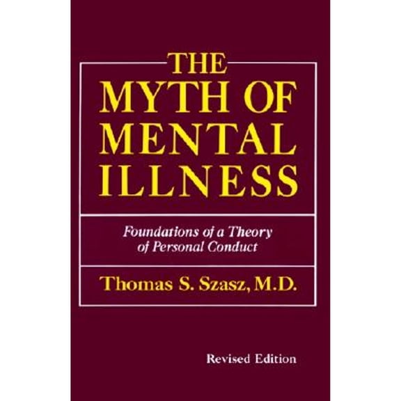 Pre-Owned Myth of Mental Illness (Paperback) 9780060911515