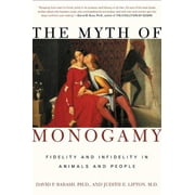 The Myth of Monogamy (Paperback)