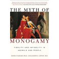 thumbnail image 1 of Pre-Owned The Myth of Monogamy: Fidelity and Infidelity in Animals and People (Paperback) by David P Barash, Dr. Judith Eve Lipton, 1 of 1