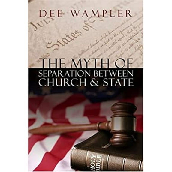 Pre-Owned The Myth of Separation Between Church and State (Paperback) 9781579216238