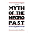 thumbnail image 1 of Pre-Owned The Myth of the Negro Past (Paperback 9780807009055) by Melville Herskovits, 1 of 1