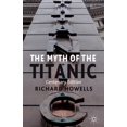 thumbnail image 1 of The Myth of the Titanic, (Paperback), 1 of 1