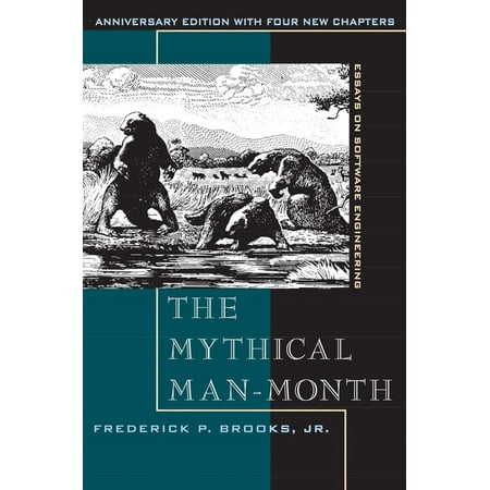 The Mythical Man-Month: Essays on Software Engineering, Anniversary Edition, (Paperback)