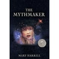 thumbnail image 1 of The Mythmaker, (Hardcover), 1 of 1