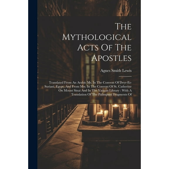 The Mythological Acts Of The Apostles (Paperback)