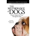 thumbnail image 1 of The Mythology of Dogs, (Hardcover), 1 of 1