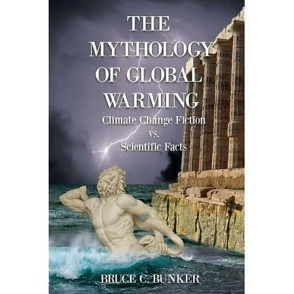 The Mythology of Global Warming (Paperback)
