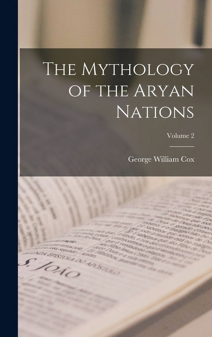 The Mythology of the Aryan Nations; Volume 2 (Hardcover) - Walmart.com