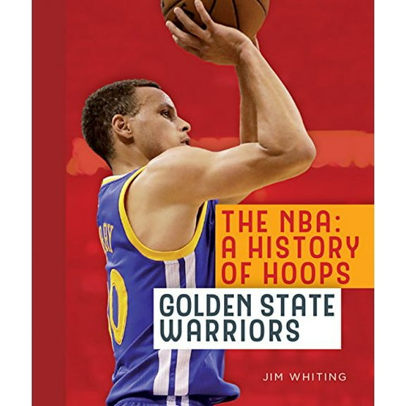 Pre-Owned The NBA: A History of Hoops: Golden State Warriors (NBA: A History of Hoops (Paperback)) Paperback