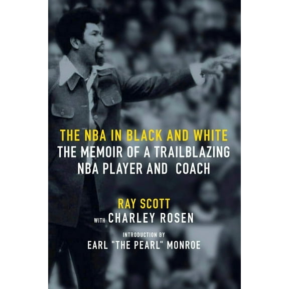 The NBA in Black and White: The Memoir of a Trailblazing NBA Player and Coach, (Hardcover)