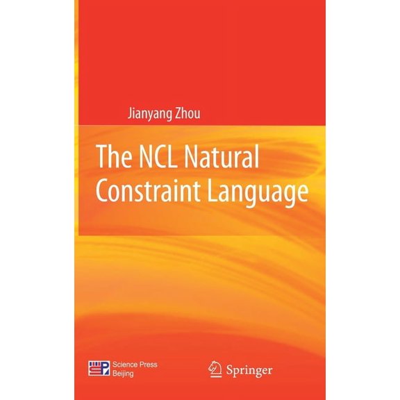 The NCL Natural Constraint Language, (Hardcover)
