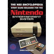 The NES Encyclopedia Every Game Released for the Nintendo Entertainment System, Paperback