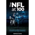 thumbnail image 1 of The NFL at 100: How America's Most Popular Sport is Just Getting Started, (Paperback), 1 of 1