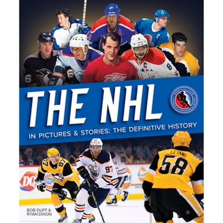 Pre-Owned The NHL in Pictures and Stories: The Definitive History (Paperback) 0228102227 9780228102229