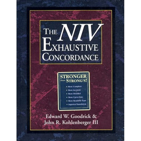 Pre-Owned The NIV Exhaustive Concordance by Edward W. Goodrick and John R., III Kohlenberg