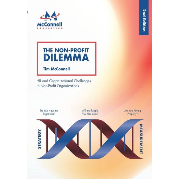 The NPO Dilemma: HR and Organizational Challenges in Non-Profit Organizations, (Hardcover)