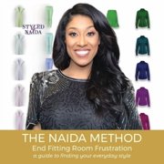 The Naida Method A Guide to Finding Your Everyday Style Paperback by Naida Rutherford