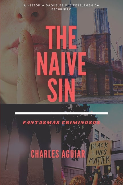 The Naive Sin: Fantasmas Criminosos (Paperback)