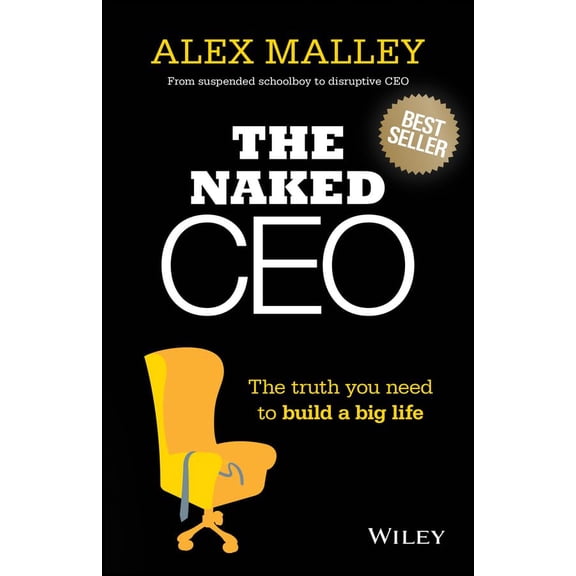 Pre-Owned The Naked CEO: The Truth You Need to Build a Big Life, 9780730314592, 0730314596, Paperback, 1 edition