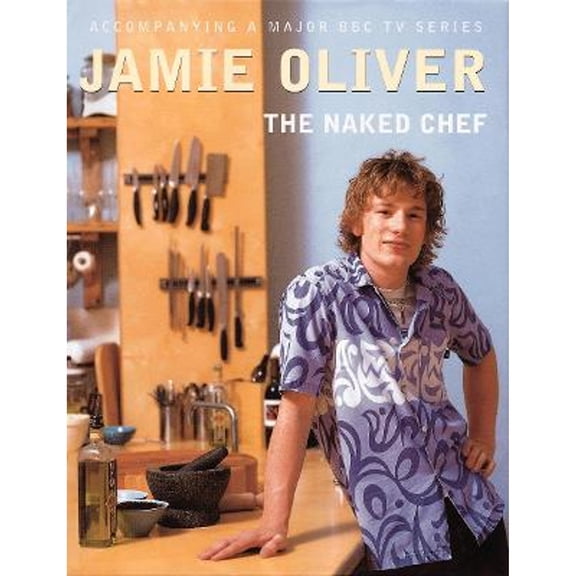 Pre-Owned The Naked Chef (Hardcover) by Jamie Oliver
