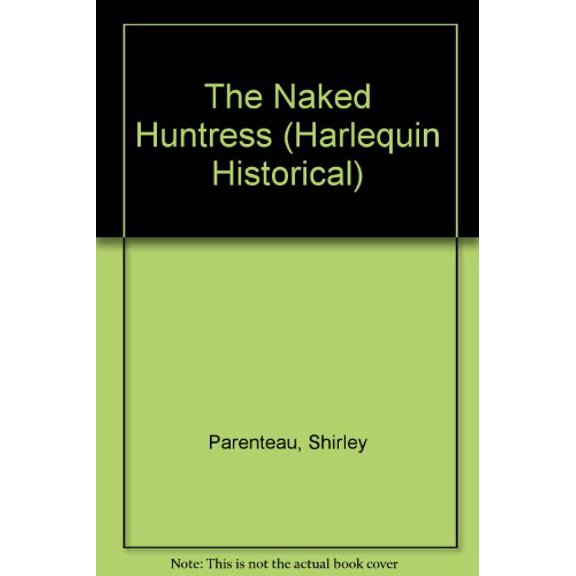 Pre-Owned The Naked Huntress 9780373287376 Used