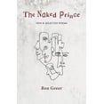 thumbnail image 1 of The Naked Prince: New & Selected Poems (Paperback) by Ben Greer, 1 of 1