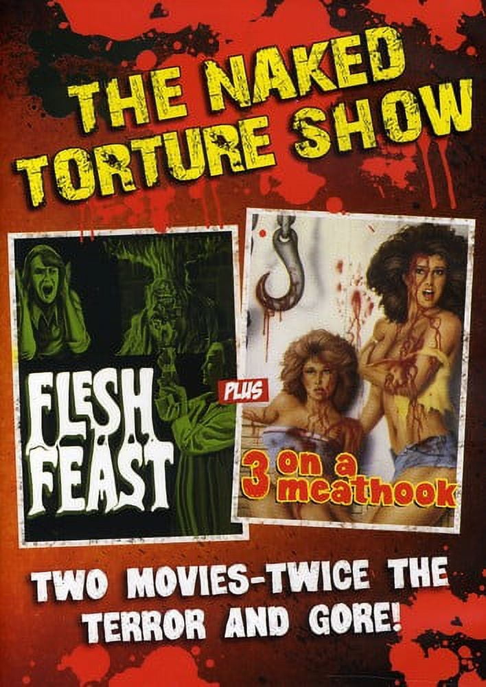 The Naked Torture: Flesh Feast / 3 On A Meat Hook (DVD)