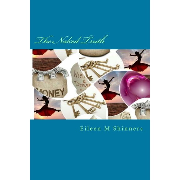 The Naked Truth: Creating Destiny