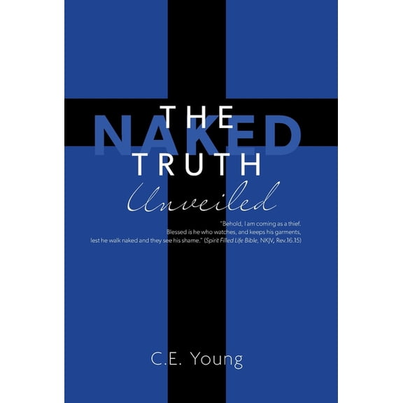 The Naked Truth Unveiled (Hardcover)
