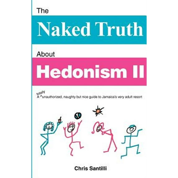 The Naked Truth about Hedonism II