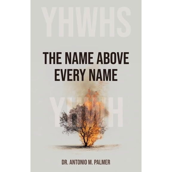 The Name Above Every Name, (Paperback)