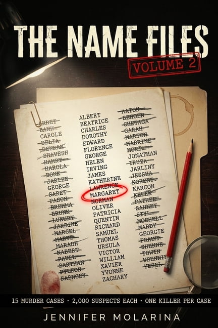 The Name Files The Name Files - Volume 2: 15 Murder Cases - 2,000 Suspects Each - One Killer Per Case, Book 2, (Paperback)