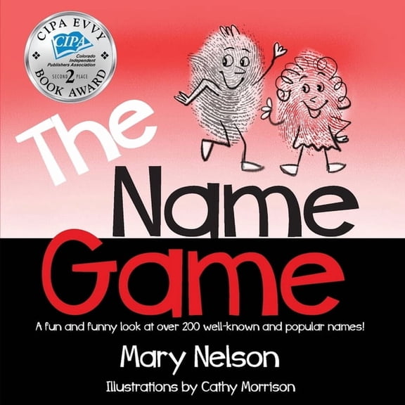 The Name Game: A fun and funny look at over 200 well-known and popular names, (Paperback)