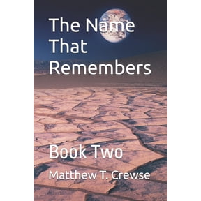 Memory Burn The Name That Remembers: Book Two, Book 2, (Paperback)