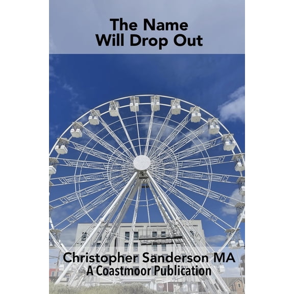 The Name Will Drop Out, (Paperback)
