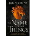 thumbnail image 1 of Pre-Owned The Name of All Things (Hardcover) 1250175534 9781250175533, 1 of 1