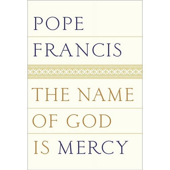 The Name of God Is Mercy, (Hardcover)
