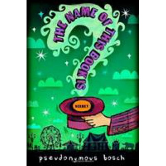 Pre-Owned The Name of This Book Is Secret (Hardcover) 0316113662 9780316113663