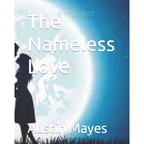 The Nameless Love (Paperback)