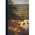 thumbnail image 1 of The Names Chickahominy, Pamunkey, and the Kuskarawaokes of Captain John Smith (Paperback), 1 of 1