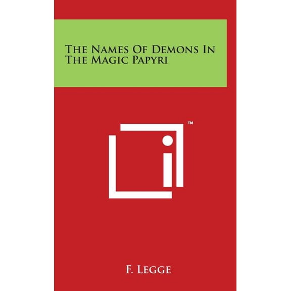 The Names Of Demons In The Magic Papyri, (Hardcover)