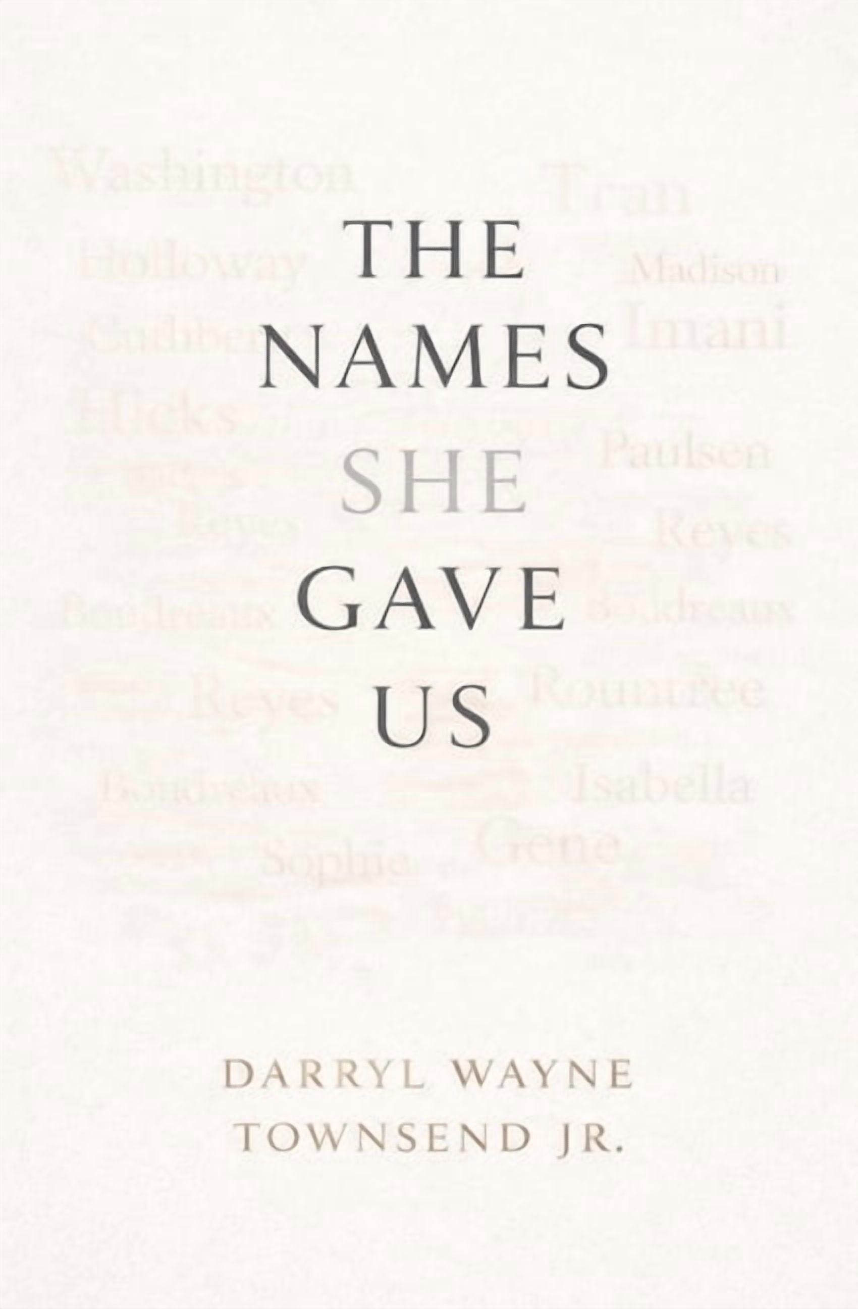 The Names She Gave Us, (Paperback)