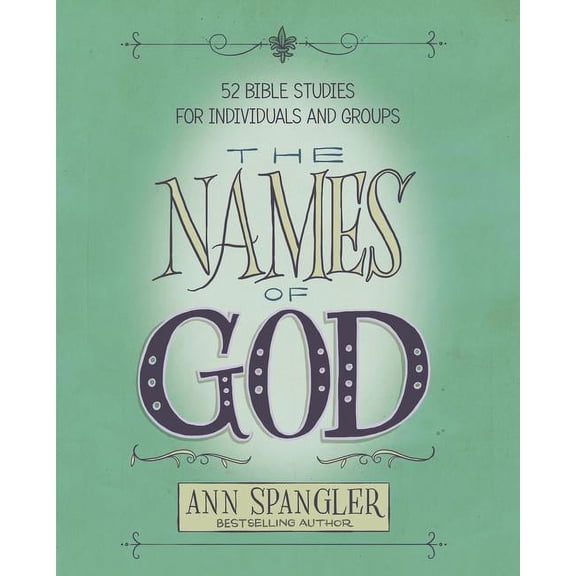 Pre-Owned The Names of God: 52 Bible Studies for Individuals and Groups, (Paperback)