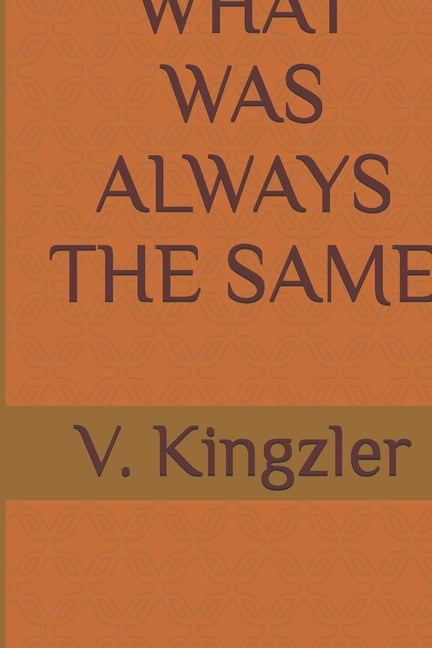 The Naming Paradox What Was Always the Same, Book 3, (Paperback)